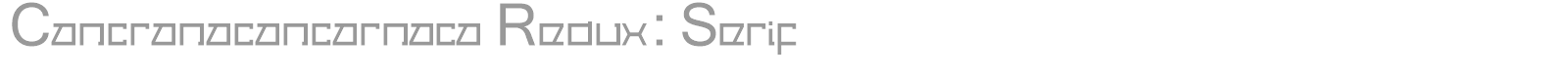 Cancranacancarnaca Redux font preview